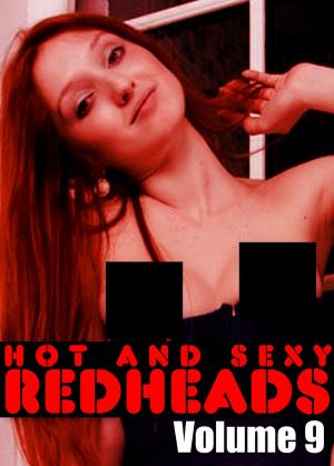 Cover of Hot and Sexy Redheads Volume 9 - An erotic photo book