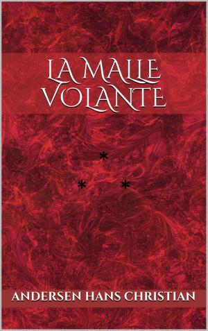 Cover of the book La malle volante by Guy de Maupassant