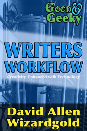 Book cover of Good and Geeky Writers Workflow