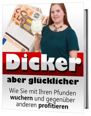 Cover of Dicker, aber glücklicher