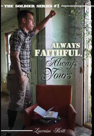 Cover of the book Always Faithful, Always Yours by RC Boldt