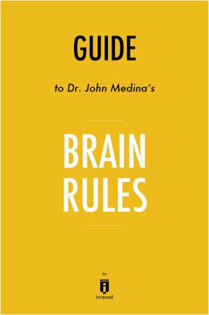 Book cover of Guide to Dr. John Medina’s Brain Rules by Instaread