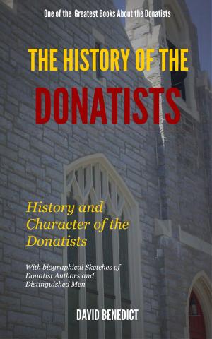 Cover of the book The History of the Donatists by Torrey, R. A.