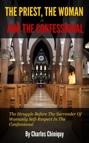 bigCover of the book The Priest, the Woman, and the Confessional by 