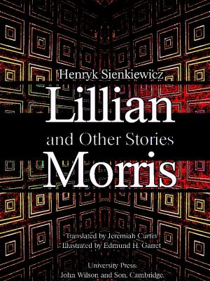 Book cover of Lillian Morris, and Other Stories