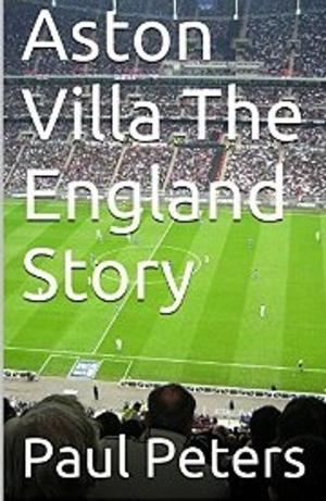 Cover of the book Aston Villa The England Story by Mark Metcalf