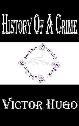 Cover of the book History of a Crime by H. Rider Haggard