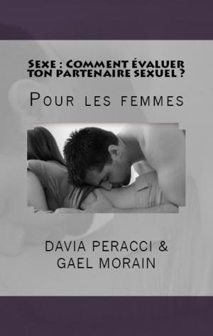 Cover of the book Sexe : Comment évaluer ton partenaire sexuel ? by MK McClintock