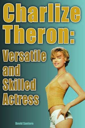 Book cover of Charlize Theron: Versatile and Skilled Actress
