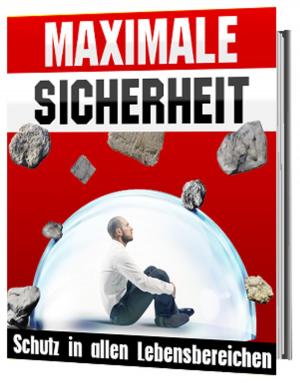 Cover of the book MAXIMALE SICHERHEIT by David Thompson