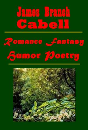Cover of the book Complete Fantasy Romance Humor Poetry by William O. Stoddard