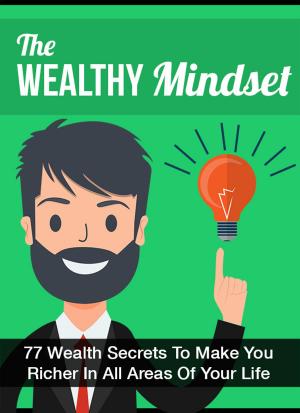 Cover of the book The Wealthy Mindset by Liz Davenport