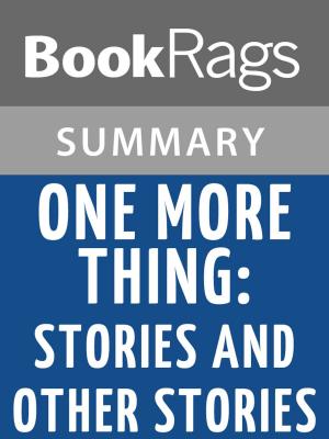 Cover of the book One More Thing by B. J. Novak l Summary & Study Guide by Laura Backes