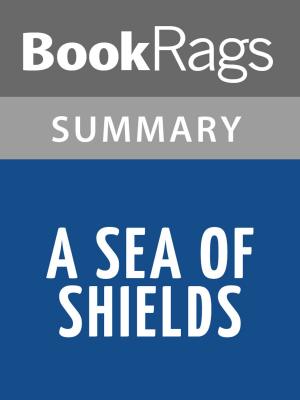 Cover of the book A Sea of Shields by Morgan Rice l Summary & Study Guide by BookRags