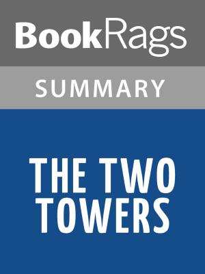 Cover of the book The Two Towers by J. R. R. Tolkien l Summary & Study Guide by BookRags