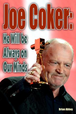 Book cover of Joe Cocker: He will be Always on Our Minds