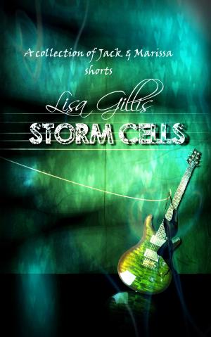 Cover of the book Storm Cells by Lisa Gillis