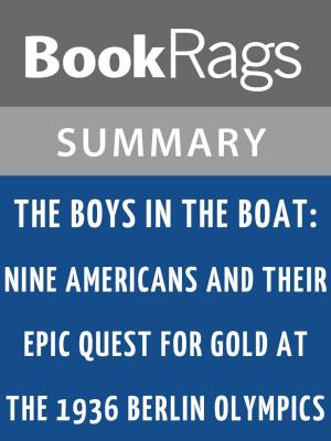 Book cover of The Boys in the Boat by Daniel James Brown l Summary & Study Guide