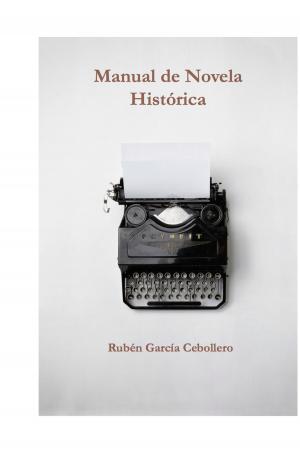 Cover of the book Manual de Novela Histórica by Antonio Dinetti