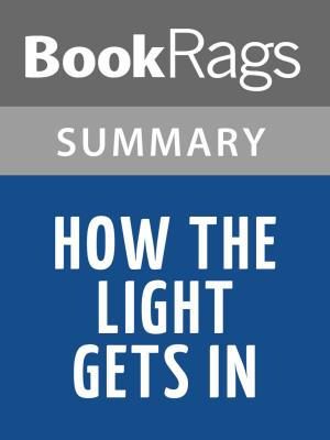 bigCover of the book How the Light Gets In by Louise Penny l Summary & Study Guide by 