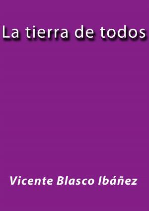 Cover of the book La tierra de todos by Alejandro Dumas