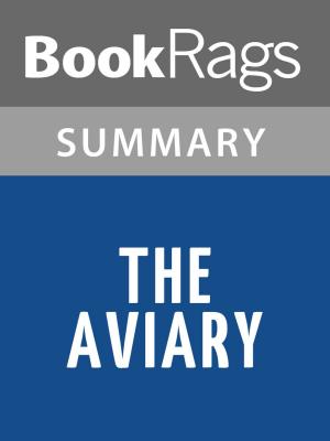 Cover of the book The Aviary by Kathleen O'Dell l Summary & Study Guide by BookRags