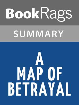 Cover of the book A Map of Betrayal by Ha Jin l Summary & Study Guide by BookRags