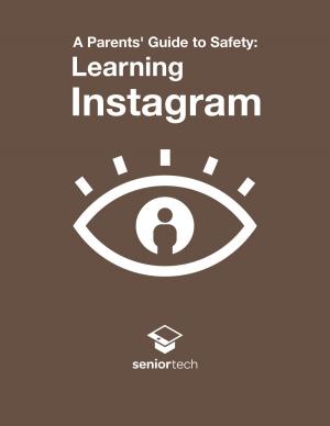 Cover of A Parents' Guide to Safety: Learning Instagram
