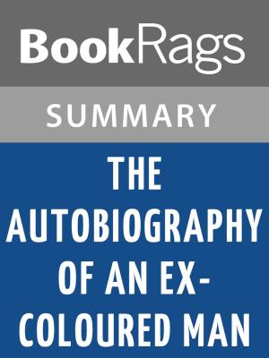 Cover of the book The Autobiography of an Ex-Coloured Man by James Weldon Johnson l Summary & Study Guide by Suzanne Whitfield Vince