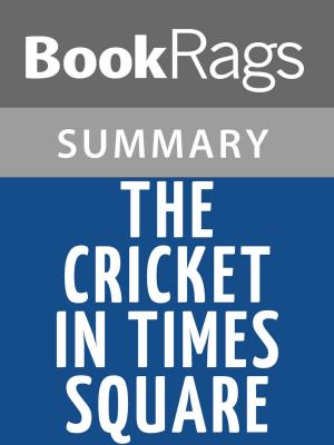 bigCover of the book The Cricket in Times Square by George Selden l Summary & Study Guide by 