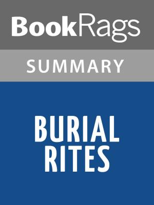 Cover of the book Burial Rites by Hannah Kent l Summary & Study Guide by BookRags