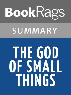 Cover of The God of Small Things by Arundhati Roy l Summary & Study Guide