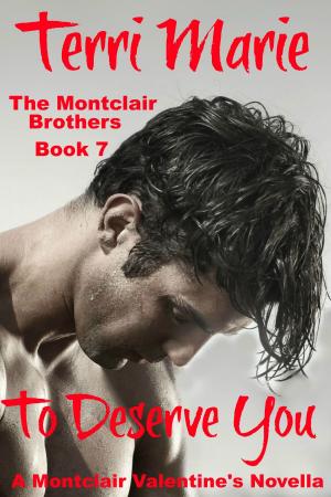 Cover of the book To Deserve You, A Montclair Valentine's Novella by Jamie Elizabeth Tingen