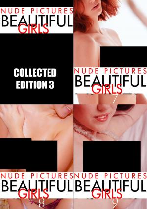 Book cover of Nude Pictures: Beautiful Girls Volume 7-9 Collected Edition