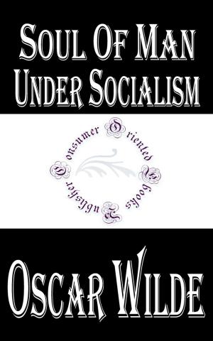 Cover of the book Soul of Man Under Socialism by Anonymous