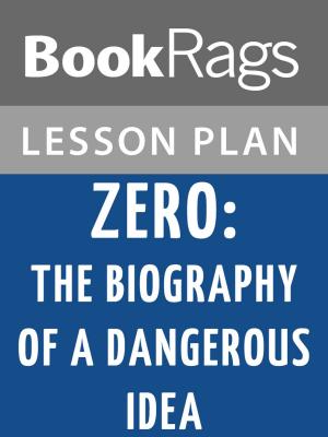 Book cover of Zero: The Biography of a Dangerous Idea Lesson Plans