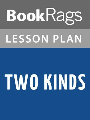 Cover of the book Two Kinds Lesson Plans by BookRags