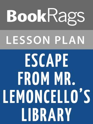 Cover of the book Escape from Mr. Lemoncello's Library Lesson Plans by BookRags