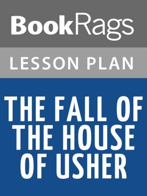 Cover of the book The Fall of the House of Usher Lesson Plans by BookRags