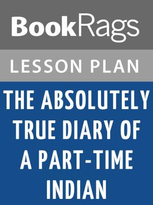 bigCover of the book The Absolutely True Diary of a Part-time Indian Lesson Plans by 