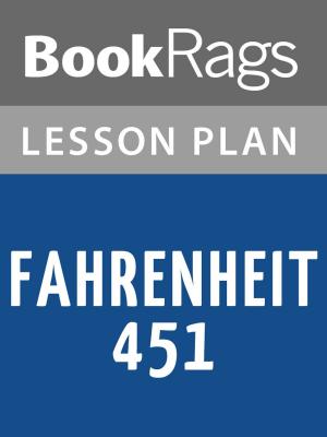 Cover of the book Fahrenheit 451 Lesson Plans by BookRags