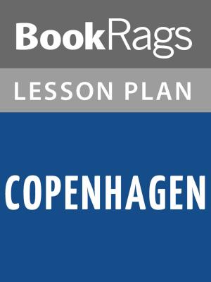 Cover of the book Copenhagen Lesson Plans by Aaron Mahnke