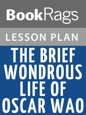 Cover of the book The Brief Wondrous Life of Oscar Wao Lesson Plans by BookRags