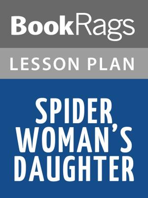 bigCover of the book Spider Woman's Daughter Lesson Plans by 