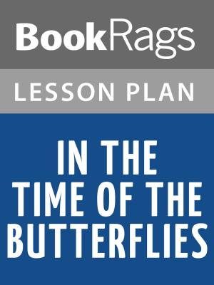 bigCover of the book In the Time of the Butterflies Lesson Plans by 