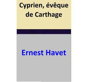 bigCover of the book Cyprien, évêque de Carthage by 