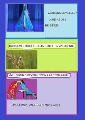 Cover of the book CONTES MERVEILLEUX(30) LA REINE DES NEIGES 3, 4 by Delly