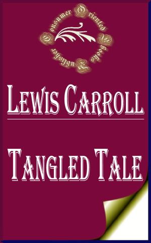 Cover of the book Tangled Tale (Illustrated) by Louisa May Alcott