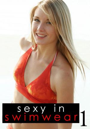 Cover of Sexy In Swimwear Volume 1 - A photo book