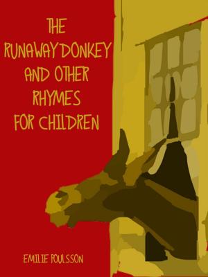 Book cover of The Runaway Donkey and Other Rhymes for Children (Illustrated)